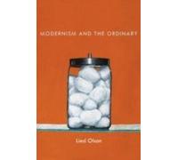 Modernism And The Ordinary