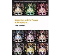 Modernism and the Theatre of the Baroque - [Livre en VO] Unknown (Auteur)