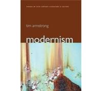 Modernism by Armstrong & Tim Royal Holloway & University of London Tim Armstrong (Auteur)