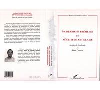 Modernisme bresilien et negritude antillaise Mario de Andrade et Aimé Césaire - Maria De Lourdes Teodoro - L'harmattan - broché - Livre