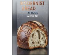 Modernist Bread at Home
