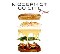 MODERNIST CUISINE AT HOME