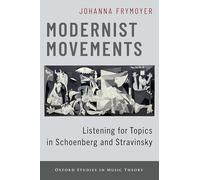 Modernist Movements: Listening for Topics in Schoenberg and Stravinsky
