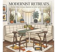Modernist Retreats Stylish Mid-Century Spaces to Color and Unwind: Inspired by Cozy Modern Interiors Featuring MCM Décor, and Relaxing Architectural ... Corners, Warm Textures, and Peaceful Style
