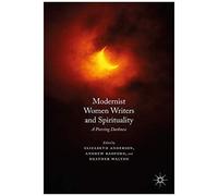 Modernist Women Writers And Spirituality
