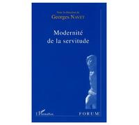 Modernite de la servitude - Georges Navet - L'harmattan - Livre