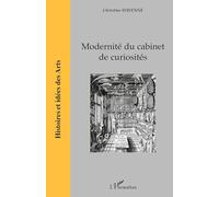 Modernité du cabinet de curiosités – L'Harmattan