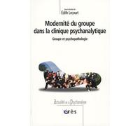 Modernité du groupe dans la clinique psychanalytique