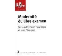Modernité du libre examen - Chaïm Perelman - Universite De Bruxelles Eds - Poche - Essai