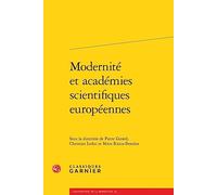 Modernité et académies scientifiques européennes