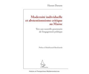 Modernité individuelle et abstentionnisme critique au Maroc: Vers une nouvelle grammaire de l’engagement politique