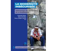 Modernité insécurisée: Anthropologie des conséquences de la mondialisation