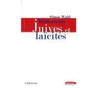 Modernités Juives et Laïcités - Simon Wuhl - Le Bord De L'eau Eds - broché - Etude