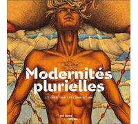 Modernites plurielles - album exposition (bilingue anglais / francais) 1905-1970 - GRENIER CATHERINE - Centre Pompidou Eds Du - broché - Livre