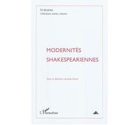 Modernités Shakespeariennes 4-2010 - Collectif - L'harmattan - broché - Revue