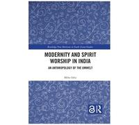 Modernity And Spirit Worship In India