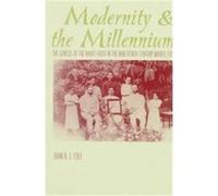 Modernity And The Millennium: The Genesis Of The Baha'i Faith In The Nineteenth Century