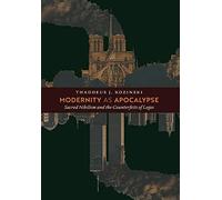 Modernity As Apocalypse: Sacred Nihilism And The Counterfeits Of Logos