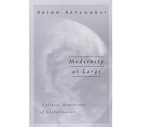 Modernity at Large: Cultural Dimensions of Globalization