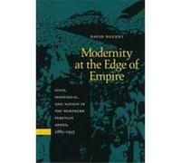 Modernity at the Edge of Empire David Nugent (Auteur)