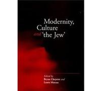 Modernity, Culture and 'The Jew'