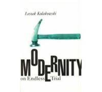 Modernity on Endless Trial Leszek Kolakowski (Auteur)