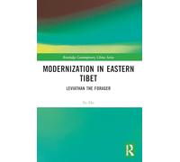 Modernization in Eastern Tibet: Leviathan the Forager