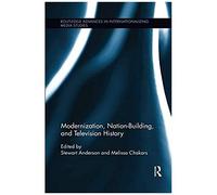 Modernization, Nation-Building, And Television History