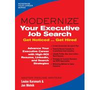 Modernize Your Executive Job Search: Get Noticed Get Hired
