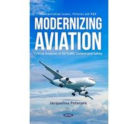 Modernizing Aviation: Critical Analyses of Air Traffic Control and Safety