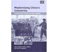Modernizing China's Industries Colin G. Brown, John W. Longworth, Scott A. Waldron (Auteur)