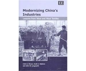Modernizing China's Industries Colin G. Brown, John W. Longworth, Scott A. Waldron (Auteur)