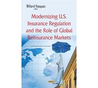 Modernizing Us Insurance Regulation The