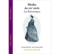 Modes du XIXe siècle: Les Romantiques