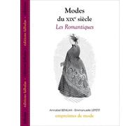 Modes Du Xixe Siècle - Les Romantiques