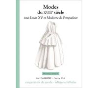 Modes Du Xviiie Siècle Sous Louis Xv Et Madame De Pompadour