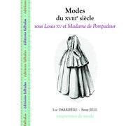 Modes du XVIIIe siècle sous Louis XV et Madame de Pompadour