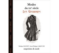Modes du Xxe Siècle - les Gothiques - Gachet - Falbalas Eds - broché - Monographie