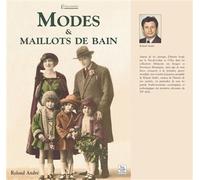 Modes et maillots de bain - Roland André - Nouvelles Editions Sutton - broché - Beau livre