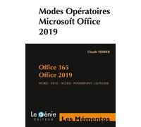 Modes opératoires Microsoft Office 2019 Office 365 - Office 2019. Word - Excel - Access - Powerpoint - Outlook - Claude Terrier - Genie Des Glaciers - broché - Manuel