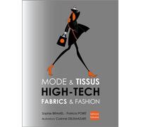 Modes & Tissus High-Tech Fabrics et fashion - Corinne Delemazure - Falbalas Eds - broché - Etude