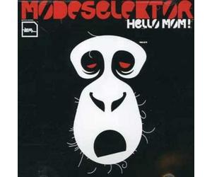 Modeselektor - Hello Mom!