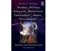 Modest_Witness@Second_Millennium.FemaleMan_Meets_OncoMouse: Feminism and Technoscience - [Livre en VO] Donna J Haraway, Donna Haraway, Thyrza Goodeve (Auteur)