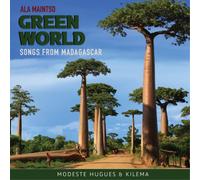 Modeste Hugues & Kilema Ala Maintso - Green World: Songs from Madagascar (CD)
