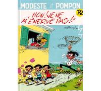 MODESTE N°2 .: NON, JE NE M'ENERVE PAS