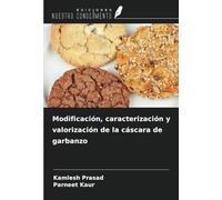 Modificación, caracterización y valorización de la cáscara de garbanzo