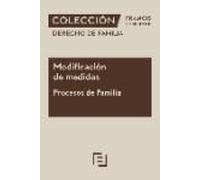 Modificación de medidas. Procesos de Familia 5ª edición: Colección Derecho de Familia