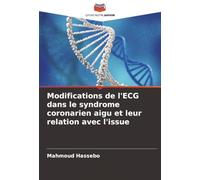Modifications de l'ECG dans le syndrome coronarien aigu et leur relation avec l'issue