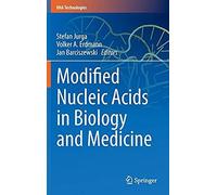 Modified Nucleic Acids In Biology And Medicine