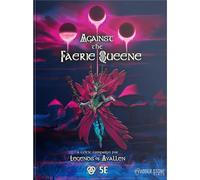 Modiphius Divertissement : Legends of Avallen: Against The Faerie Queene - Livre de campagne RPG à couverture rigide, TTRPG, 370 pages, Nouveaux chemins légendaires